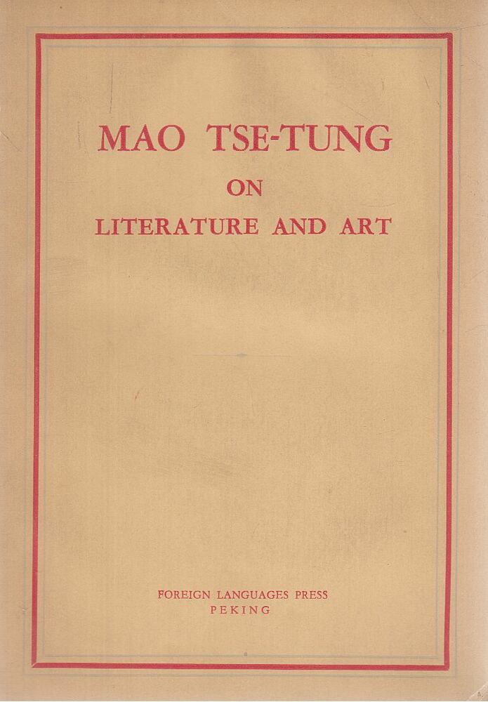 TSE-TOUNG, MAO - Mao Tse-Tung on Literature and Art [antikvár]