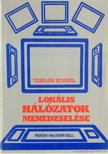 Terplán Kornél - Lokális hálózatok menedzselése [antikvár]