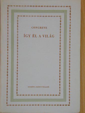 William Congreve - Így él a világ [antikvár]