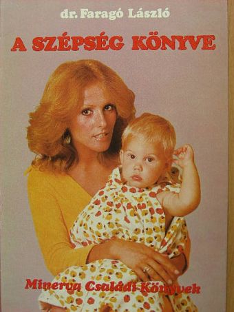 Dr. Faragó László - A szépség könyve [antikvár]