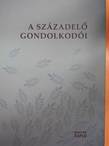 Ablonczy Balázs - A századelő gondolkodói [antikvár]