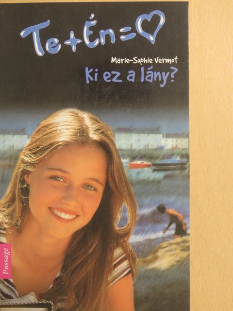 Marie-Sophie Vermot - Ki ez a lány? [antikvár]