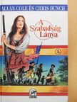 Allan Cole - A Szabadság Lánya 1. [antikvár]