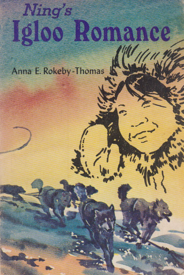 Anna Rokeby-Thomas - Ning's igloo romance [antikvár]