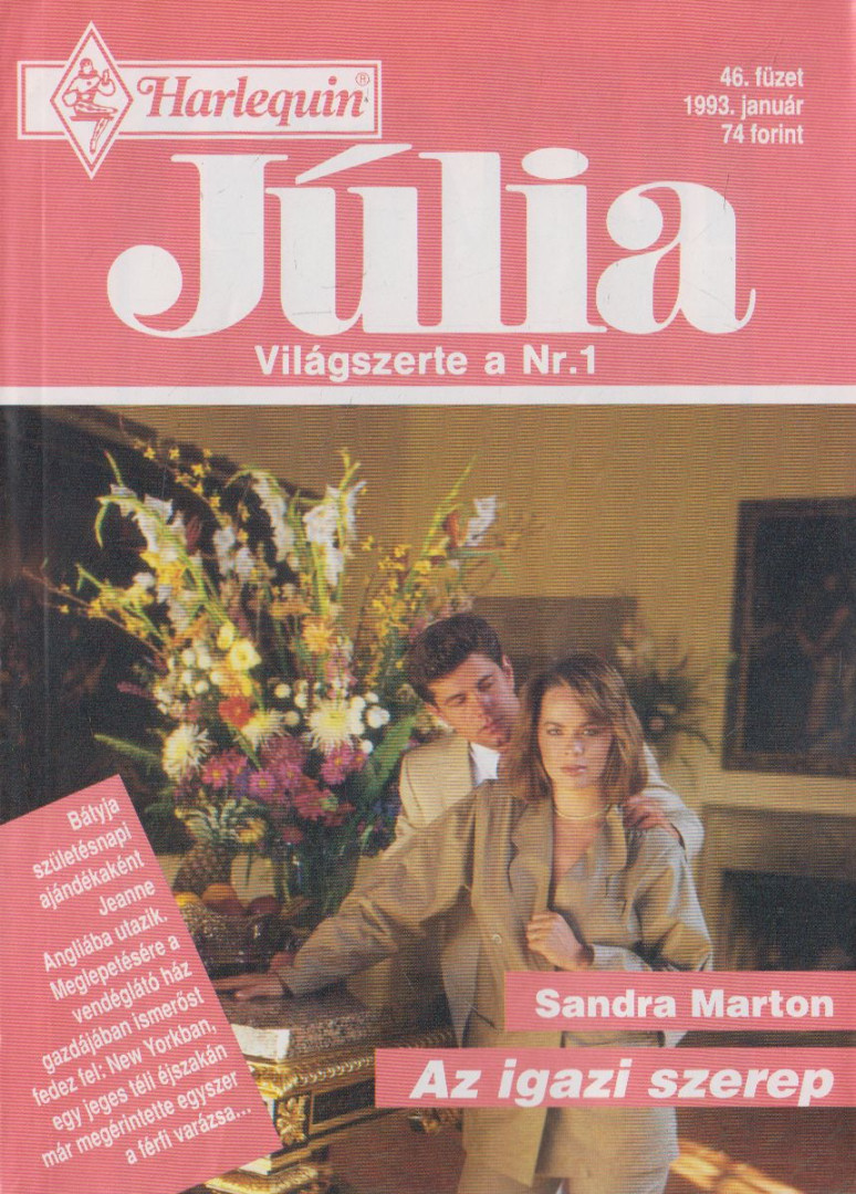 Sandra Marton - Júlia 46. - Az igazi szerep [antikvár]