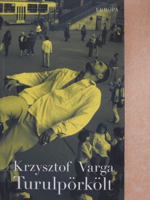 Krzysztof Varga - Turulpörkölt [antikvár]