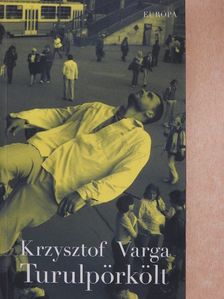 Krzysztof Varga - Turulpörkölt [antikvár]