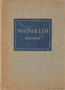Gál György Sándor - Weiner Leó életműve [antikvár]