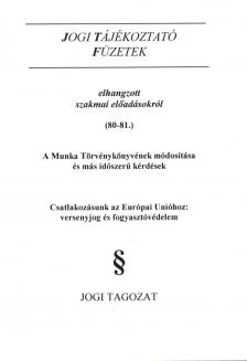 Dr. Szakál Róbert - Jogi tájékoztató füzetek elhangzott szakmai előadásokról (80-81.) [antikvár]