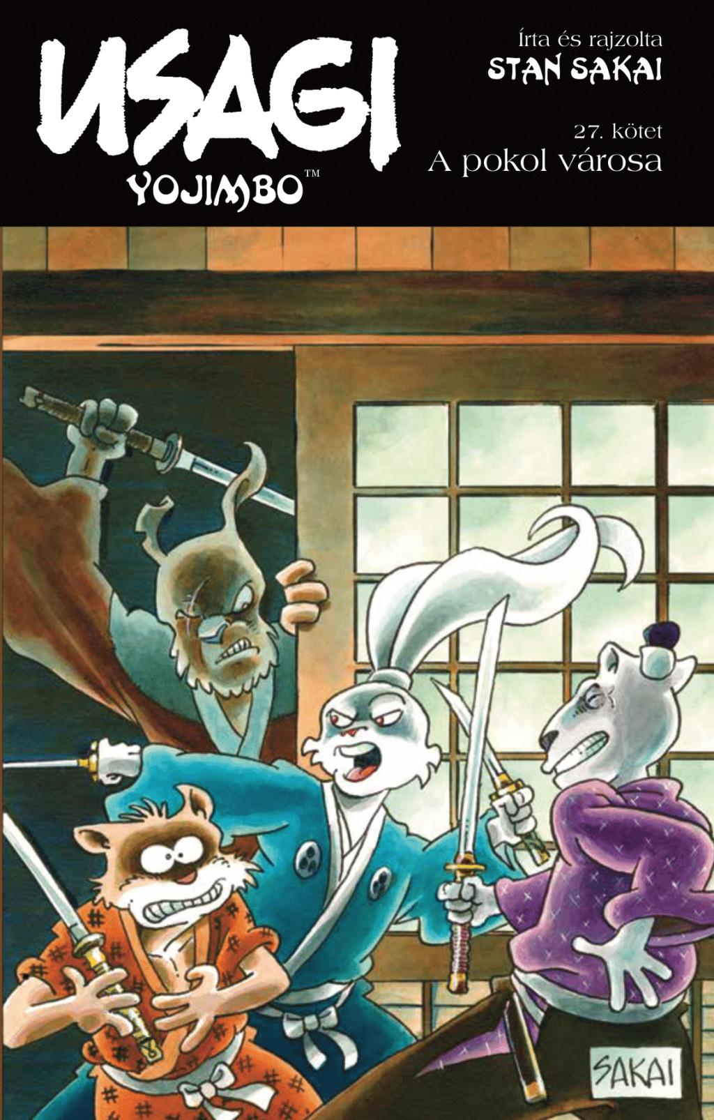 Stan Sakai - Usagi Yojimbo 27. - A pokol városa