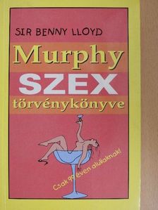 Sir Benny Lloyd - Murphy szextörvénykönyve [antikvár]