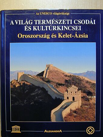 Dr. Hans-Wilm Schütte - A világ természeti csodái és kultúrkincsei - Oroszország és Kelet-Ázsia [antikvár]