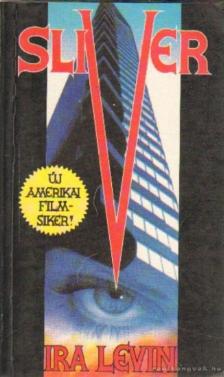 Ira Levin - Sliver [antikvár]
