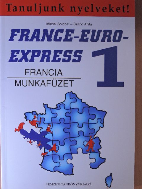 Michel Soignet - France-Euro-Express 1. - Munkafüzet [antikvár]