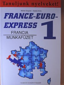 Michel Soignet - France-Euro-Express 1. - Munkafüzet [antikvár]