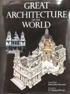John Julius Norwich - Great Architecture of the World [antikvár]