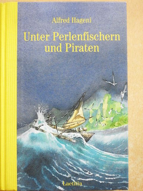 Alfred Hageni - Unter Perlenfischern und Piraten [antikvár]
