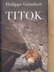 Philippe Grimbert - Titok [antikvár]