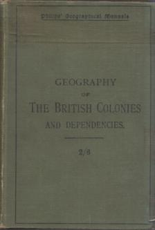 William Hughes - Geography of The British Colonies and Dependencies [antikvár]