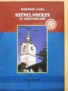 Gerendás Lajos - Székelyderzs és erődtemploma [antikvár]