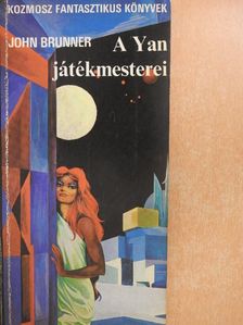 John Brunner - A Yan játékmesterei [antikvár]