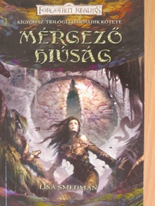 Lisa Smedman - Mérgező hiúság [antikvár]