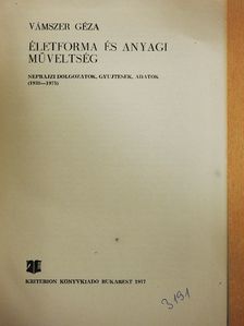 Vámszer Géza - Életforma és anyagi műveltség [antikvár]