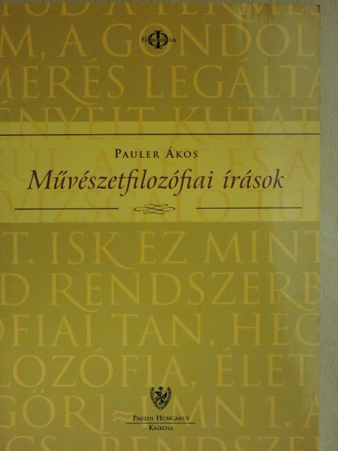 Pauler Ákos - Művészetfilozófiai írások [antikvár]