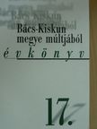 Iván László - Bács-Kiskun megye múltjából 17. [antikvár]
