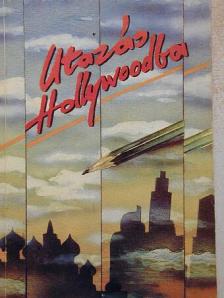 Alekszandr Sargorodszkij - Utazás Hollywoodba [antikvár]
