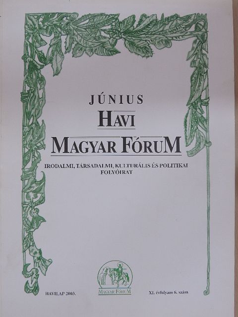 Budai Kulcsár János - Havi Magyar Fórum 2003. június [antikvár]