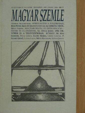 Bod Péter Ákos - Magyar Szemle 1997. július [antikvár]