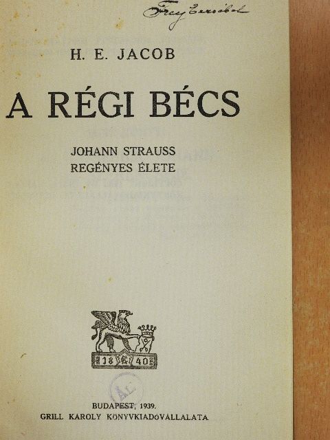 H. E. Jacob - A régi Bécs [antikvár]