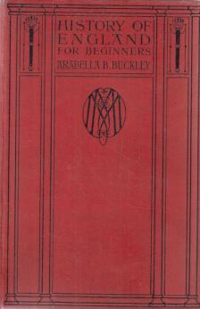 Arabella B. Buckley - History of England [antikvár]
