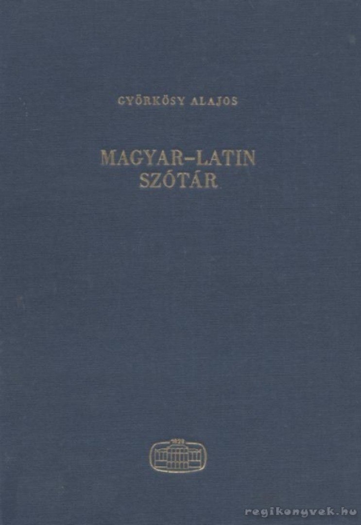 GYÖRKÖSY ALAJOS - Magyar-latin szótár [antikvár]