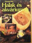 Kápolnási Béla - Halak és akváriumok [antikvár]