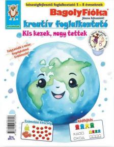 - - BagolyFióka -  Kis kezek, nagy tettek kreatív foglalkoztató