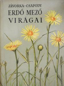 Jávorka Sándor - Erdő mező virágai [antikvár]