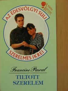 Francine Pascal - Tiltott szerelem [antikvár]