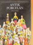John Sandon - Antik porcelán [antikvár]
