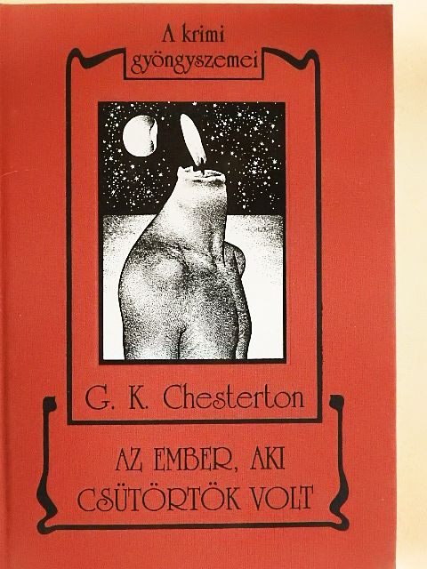 G. K. Chesterton - Az ember, aki Csütörtök volt/A jámbor Brown atya [antikvár]