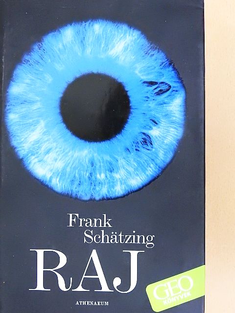 Frank Schätzing - Raj [antikvár]