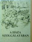 Baktai József - A haza szolgálatában [antikvár]