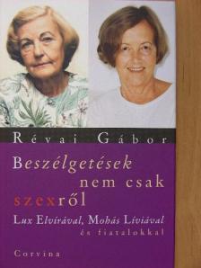 Lux Elvira - Beszélgetések nem csak szexről [antikvár]