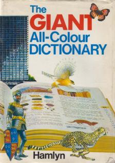 Stuart A. Courtis, Garnette Watters - The Giant All-Colour Dictionary [antikvár]