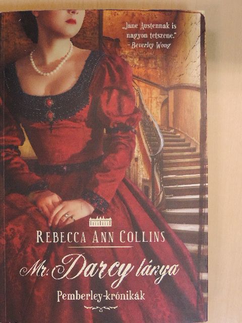 Rebecca Ann Collins - Mr. Darcy lánya [antikvár]