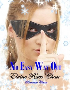 Chase Elaine Raco - No Easy Way Out [eKönyv: epub, mobi]