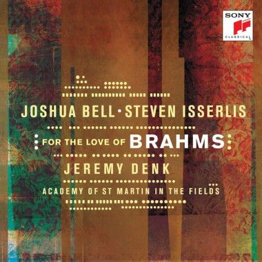 BRAHMS... - BELL & ISSERLIS FOR THE LOVE OF BRAHMS CD