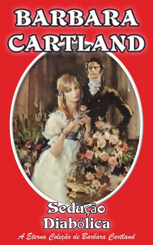 Barbara Cartland - Seduçao Diabólica [eKönyv: epub, mobi]