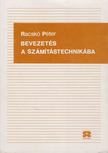 Racskó Péter - Bevezetés a számítástechnikába [antikvár]